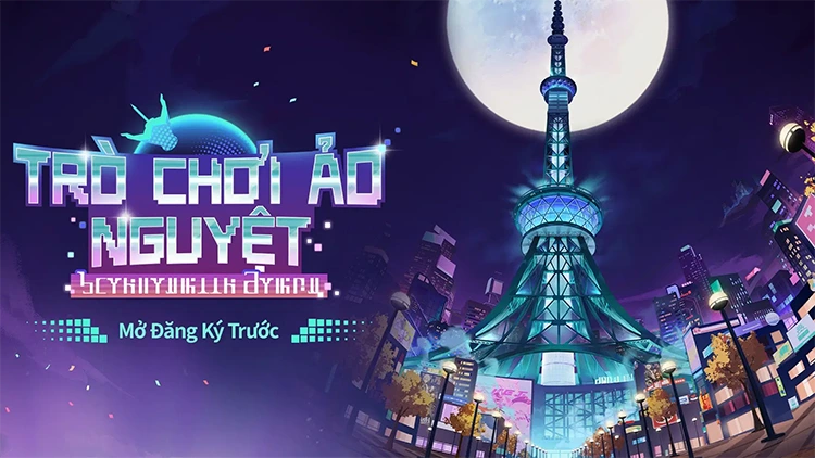 Đăng ký trước Trò Chơi Ảo Nguyệt